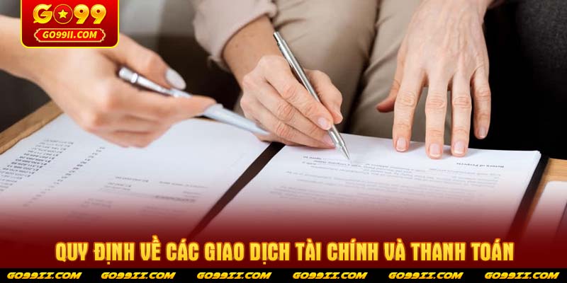 Quy định về các giao dịch tài chính và thanh toán